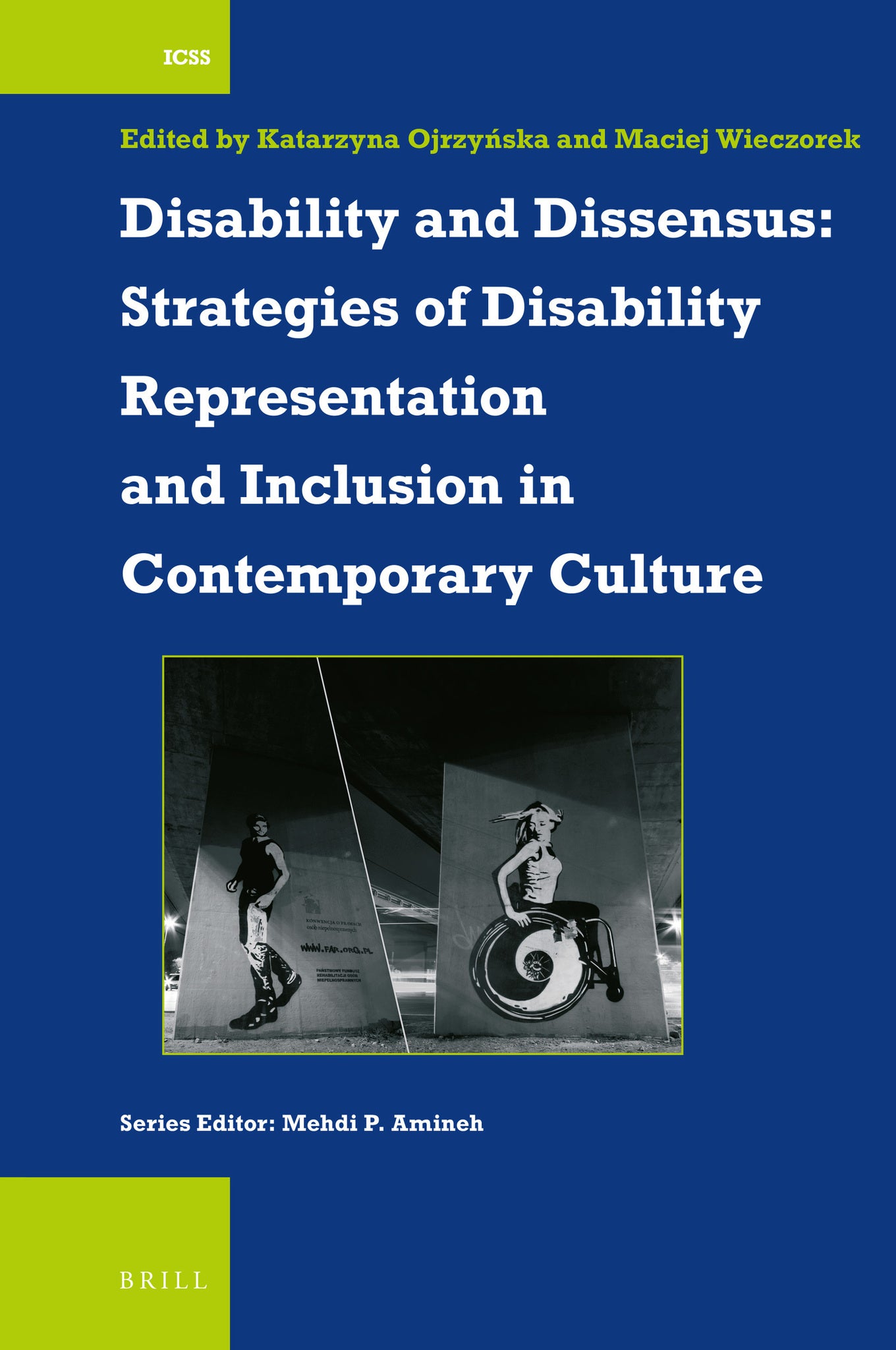 Cover image for Disability and Dissensus: Strategies of Disability Representation and Inclusion in Contemporary Culture ISBN 9789004405981
